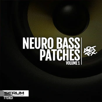[Serum预置回响重拍鼓打贝斯毛刺乐]ARTFX Neuro Bass Patches Vol 1（20Mb）