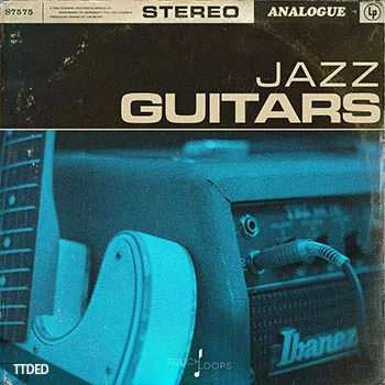 [Jazz爵士吉他采样]Touch Loops Jazz Guitars [WAV]（722Mb）