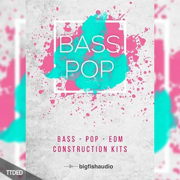 [流行电子舞曲构筑包素材]Big Fish Audio Bass Pop Bass-Pop-EDM Construction Kits [多格式]（16.03Gb）