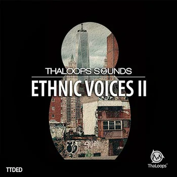 [Ethnic民族人声采样]ThaLoops Ethnic Voices 2 [多格式]（142Mb）