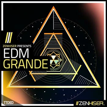 [EDM电子舞曲采样]Zenhiser EDM Grande [WAV]（3.36Gb）