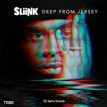 [Breakbeat嘻哈陷阱采样]Splice Sounds Dj Sliink Deep From Jersey [WAV]（50Mb）