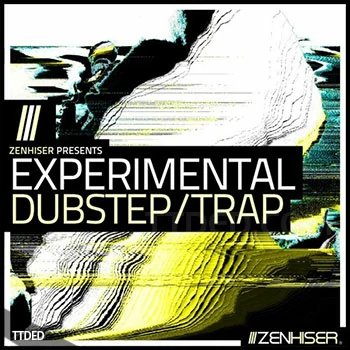 [Dubstep-Trapstep素材]Zenhiser Experimental Dubstep Trap [WAV, MiDi]（1.23Gb）