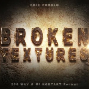 Erik Ekholm Broken Textures WAV / KONTAKT