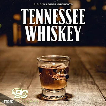 [灵魂嘻哈乡村RnB采样]Big Citi Loops Tennessee Whiskey 1 [WAV]（77Mb）