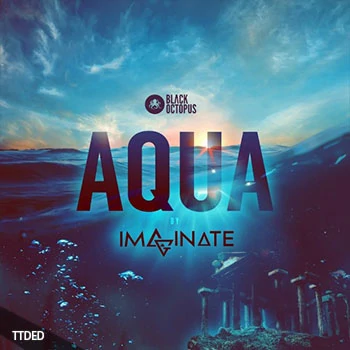 [Dubstep-Trapstep素材]Black Octopus Sound Imaginate Aqua [多格式]（968Mb）