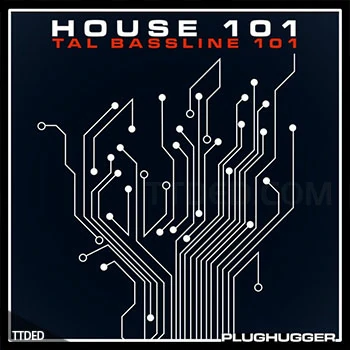 [TAL Bassline 101预置浩室]Plughugger TAL Bassline 101 House 101（6Mb）