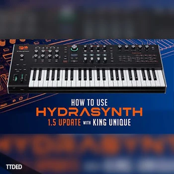 [教程]Sonic Academy ASM Hydrasynth 1.5 with King Unique（3.1Gb）