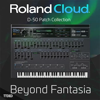 [罗兰D-50预置音色]Beyond Fantasia（19Kb）
