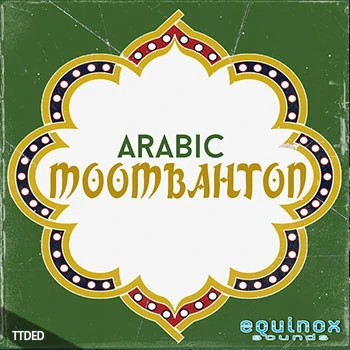 [雷鬼浩室电音素材]Equinox Sounds Arabic Moombahton [WAV, MiDi]（258Mb）