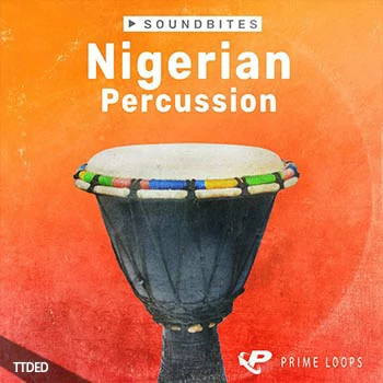 [尼日利亚打击乐器采样]Prime Loops Soundbites Nigerian Percussion [WAV]（149Mb）