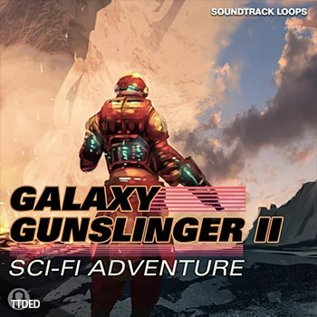 [科幻怀旧影视乐采样]Soundtrack Loops Galaxy Gunslinger II Sci-Fi Adventure [WAV]（283Mb）