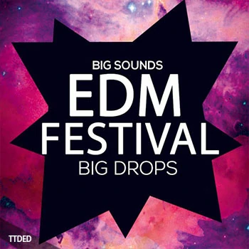 [EDM电子舞曲素材]Big Sounds EDM Festival Big Drops [WAV, MiDi]（245Mb）