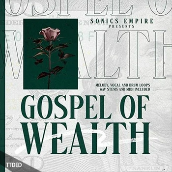 [嘻哈陷阱素材]Sonics Empire Gospel Of Wealth [WAV, MiDi]（445Mb）