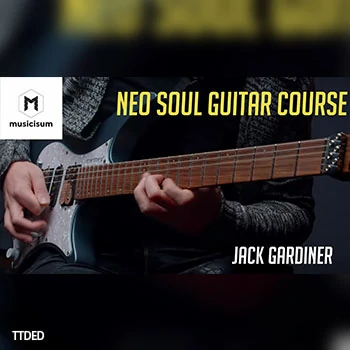 [教程]Musicisum Neo Soul Guitar with Jack Gardiner（4.53Gb）