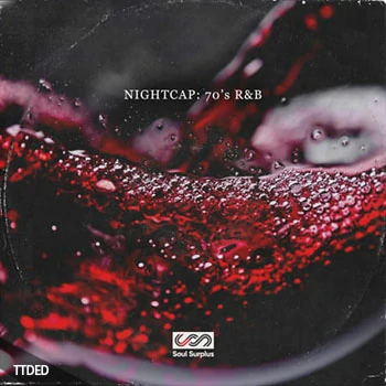 [RnB采样]Soul Surplus Nightcap [WAV]（355Mb）