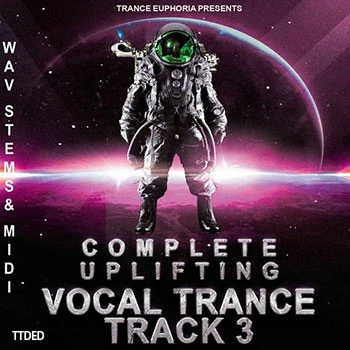 [Trance迷幻舞曲人声素材]Trance Euphoria Complete Uplifting Vocal Trance Track 3 [WAV, MiDi]（747Mb）