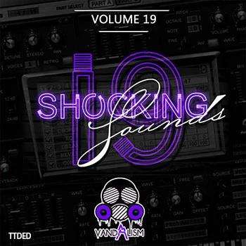 [Sylenth1预置电子舞曲浩室]Vandalism Sounds Shocking Sounds 19（22Mb）