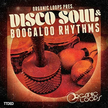 [怀旧迪斯科拉丁RnB节奏采样]Organic Loops Disco Soul and Boogaloo Rhythms [WAV, REX]（1.67Gb）