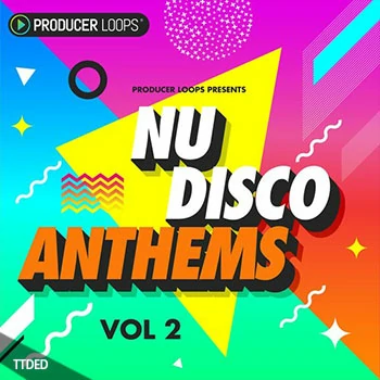 [NuDisco迪斯科素材]Producer Loops Nu-Disco Anthems Vol.2 [多格式]（2.5Gb）