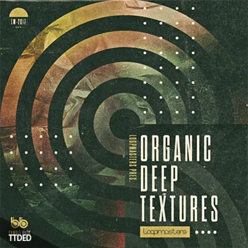 [Electronic电子乐采样]Loopmasters Organic Deep Textures [WAV, REX]（2.14Gb）