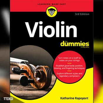 [阅读]Violin For Dummies Book + Online Video and Audio Instruction, 3rd Edition（20Mb）