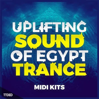 [MiDi素材Trance+Spire预置+FL工程模板]Trance Euphoria Uplifting Sound Of Egypt Trance Midi Kits（68Mb）