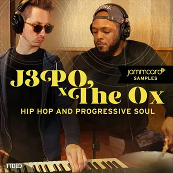 [嘻哈说唱灵魂采样]Jammcard Samples J3PO x The Ox Hip-Hop And Progressive Soul [WAV]（457Mb）