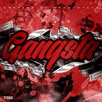 [嘻哈说唱Trap采样]Moneymvkvz Gangsta [WAV]（50Mb）