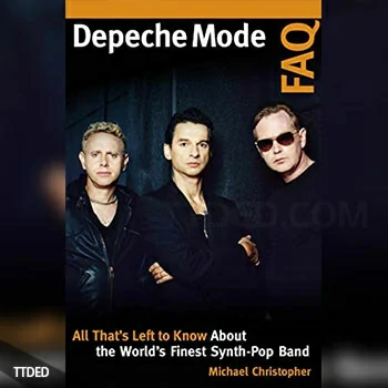 [阅读]Depeche Mode FAQ All That’s Left to Know About the World’s Finest Synth-Pop Band（7Mb）