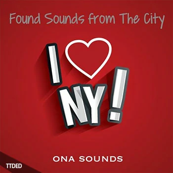 [纽约影视音效采样]ONA Sounds I Love New York City Sounds [WAV]（120Mb）