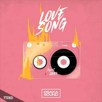 [低保真嘻哈采样]Osaka Sound Love Song Lofi Cuts And Jazzy Beats [WAV]（312Mb）