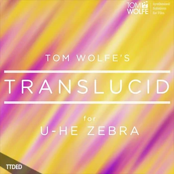 [Zebra预置氛围影视]Tom Wolfe Translucid for Zebra（12Mb）