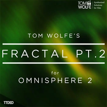 [Omnisphere预置氛围影视]Tom Wolfe Fractal Pt 2（18Mb）
