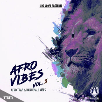[流行电子嘻哈素材]King Loops Afro Vibes Volume 5 [WAV, MiDi]（503Mb）