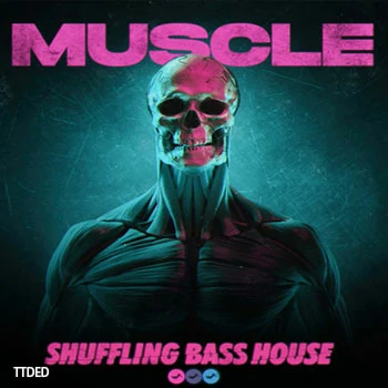 [DnB贝斯浩室采样]Soundsmiths Muscle Shuffling Bass House [WAV]（343Mb）