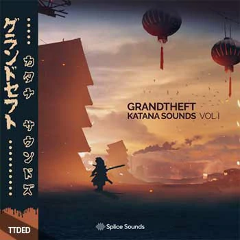 [Trap陷阱采样]Splice Sounds Grandtheft Katana Sounds Vol.1 [WAV]（326Mb）