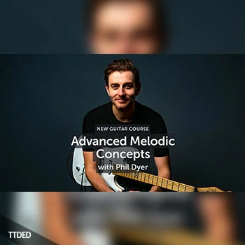 [教程]Musicisum Advanced Melodic Concepts with Phil Dyer（2.68Gb）
