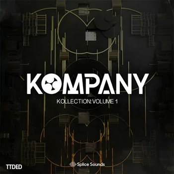[回响重拍采样Sylenth1预置]Splice Sounds Kompany Kollection Vol.1 [WAV]（205Mb）