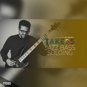 [教程]Truefire Jeff Denson Take 5 Jazz Bass Soloing（2.32Gb）