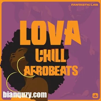 Fantastic Lab Lova Chill Afrobeats MULTi-FORMAT-DISCOVER