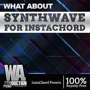 [InstaChord预置怀旧合成器浪潮]WA Production Synthwave for InstaChord（9Mb）
