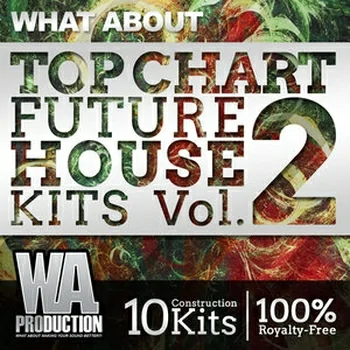 WA Production What About Top Chart Future House Kits 2 WAV MiDi