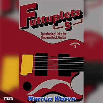 [阅读]Quintuplet Licks for Modern Rock Guitar Vol. 1 (Futtuplets)（11Mb）