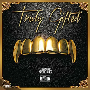 [嘻哈说唱陷阱采样]Mystic Kingz Truly Gifted [WAV]（729Mb）