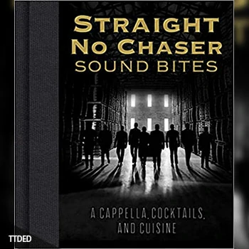 [阅读]Straight No Chaser Sound Bites A Cappella, Cocktails, and Cuisine（15Mb）