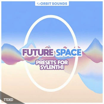 [Sylenth1预置奇幻贝斯]Orbit Sounds Future Space Presets for Sylenth1（8Mb）