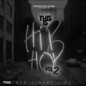 [嘻哈说唱素材FL工程模板]Strategic Audio This Is Hip Hop Vol.2 [WAV, MiDi]（311Mb）