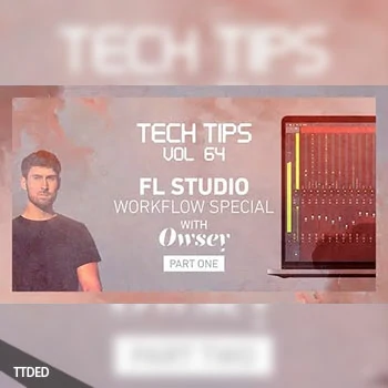 [教程]Sonic Academy Tech Tips Volume 64 Part 1 with Owsey（408Mb）
