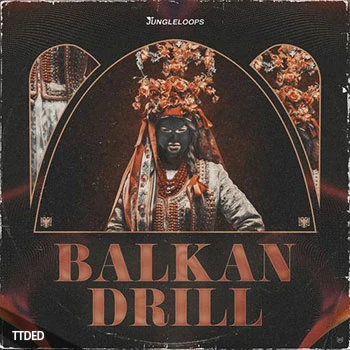[Trap陷阱素材]Jungle Loops Balkan Drill [WAV, MiDi]（154Mb）